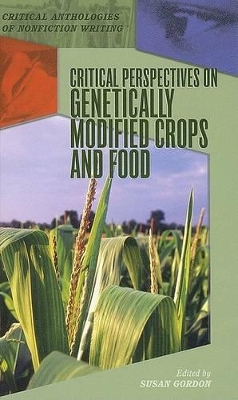 Cover of Critical Perspectives on Genetically Modified Crops and Food