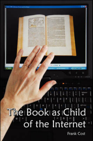 Cover of The Book as Child of the Internet