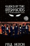 Book cover for Guided By The Irish Gods