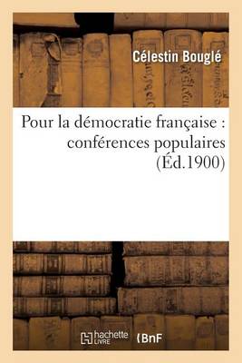 Cover of Pour La Democratie Francaise: Conferences Populaires
