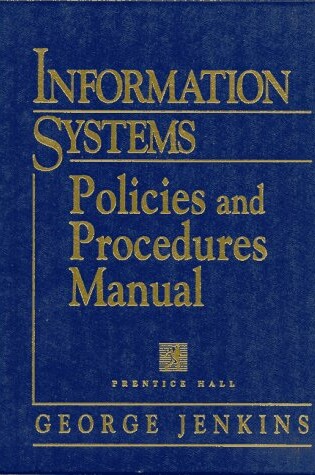 Cover of Information Systems Policies and Procedures Manual