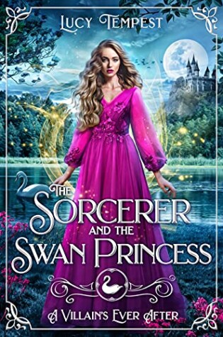 Cover of The Sorcerer and the Swan Princess