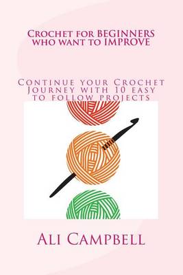 Book cover for Crochet for Beginners who want to Improve