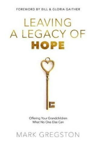 Cover of Leaving a Legacy of Hope