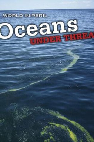 Cover of Oceans Under Threat