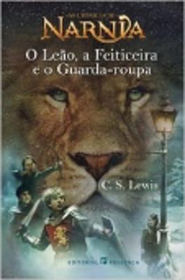 Book cover for O Leao, a Feiticeira e o Guarda-roupa