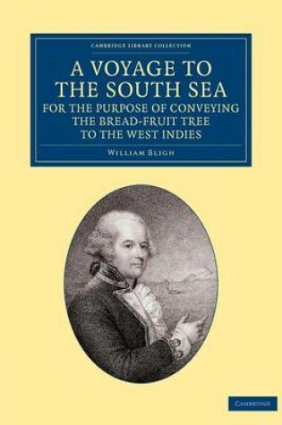 Cover of A Voyage to the South Sea, for the Purpose of Conveying the Bread-fruit Tree to the West Indies