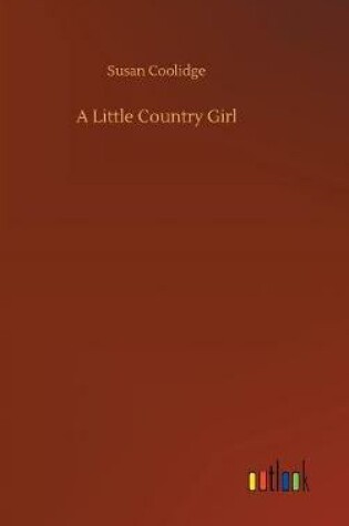 Cover of A Little Country Girl