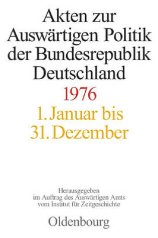 Cover of Akten Zur Auswartigen Politik Der Bundesrepublik Deutschland 1976