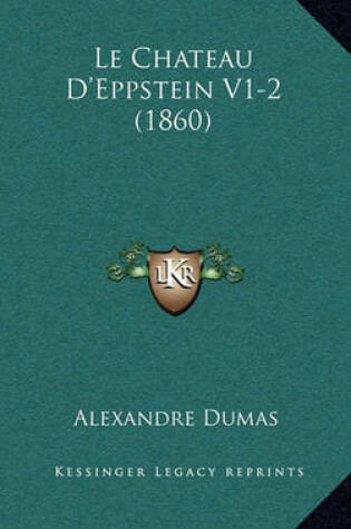 Cover of Le Chateau D'Eppstein V1-2 (1860)