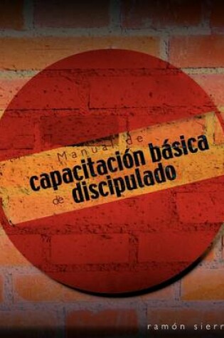 Cover of Manual de Capacitacion Basica de Discipulado (English