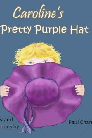 Cover of Caroline's Pretty Purple Hat