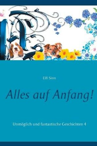 Cover of Alles auf Anfang!