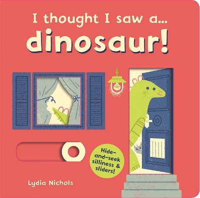 Book cover for I thought I saw a... dinosaur!