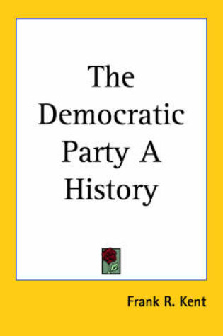 Cover of The Democratic Party A History