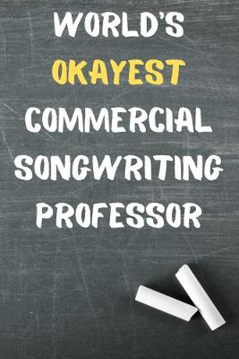Book cover for World's Okayest Commercial Songwriting Professor