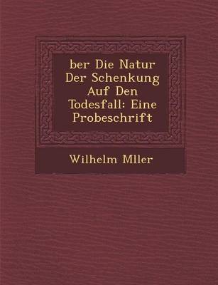 Book cover for Ber Die Natur Der Schenkung Auf Den Todesfall