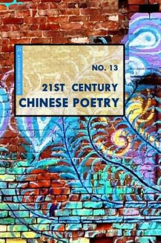 Cover of 21st Century Chinese Poetry, No. 13