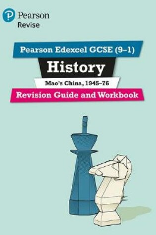 Cover of Pearson Edexcel GCSE (9-1) History Mao's China, 1945-76 Revision Guide and Workbook