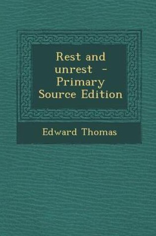 Cover of Rest and Unrest - Primary Source Edition