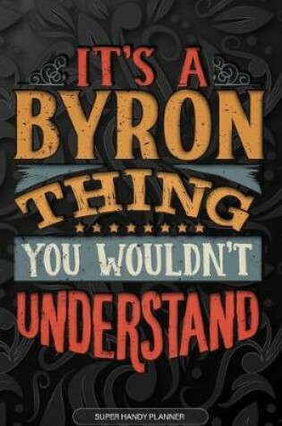 Cover of It's A Byron Thing You Wouldn't Understand