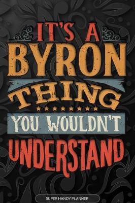 Book cover for It's A Byron Thing You Wouldn't Understand