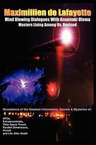 Cover of Mind Blowing Dialogues with Anunnaki Ulema Masters Living Among Us. Revised