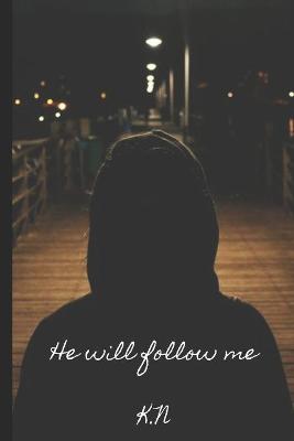 Book cover for He will follow me