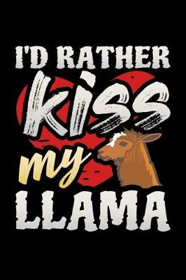 Book cover for I'd Rather Kiss My Llama