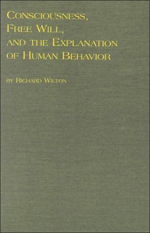 Book cover for Consciousness, Free Will and the Explanation of Human Behavior