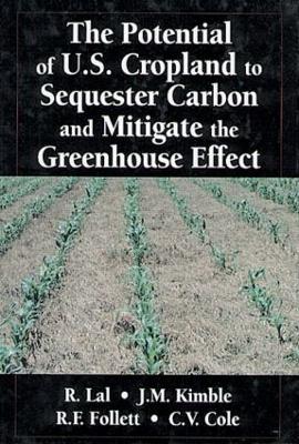 Book cover for The Potential of U.S. Cropland to Sequester Carbon and Mitigate the Greenhouse Effect