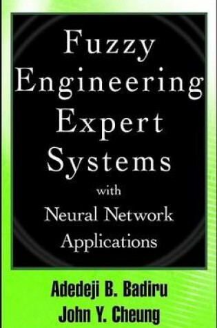 Cover of Fuzzy Engineering Expert Systems with Neural Network Applications
