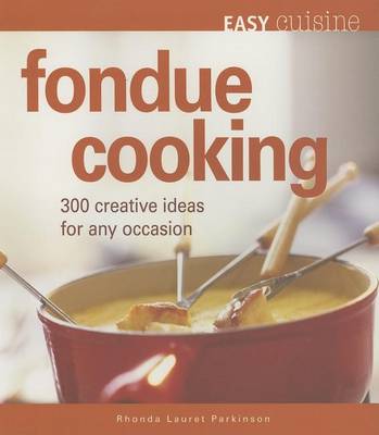 Book cover for Easy Cuisine: Fondue Cooking