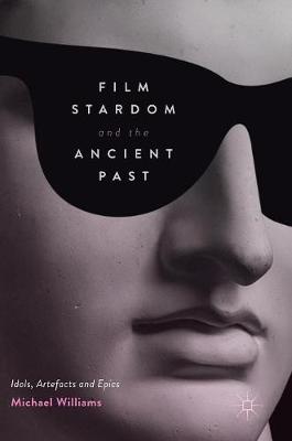 Book cover for Film Stardom and the Ancient Past