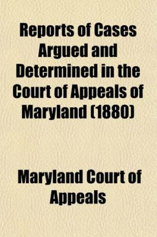 Cover of Reports of Cases Argued and Determined in the Court of Appeals of Maryland (Volume 50)