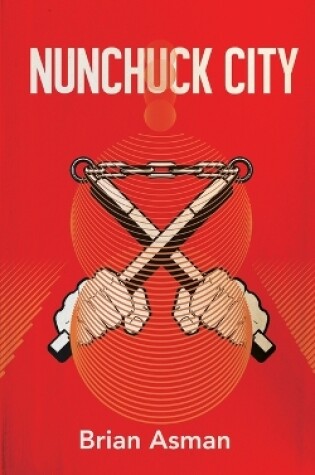 Cover of Nunchuck City