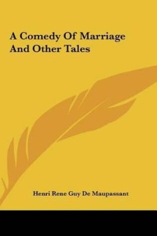 Cover of A Comedy of Marriage and Other Tales a Comedy of Marriage and Other Tales