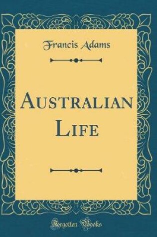 Cover of Australian Life (Classic Reprint)