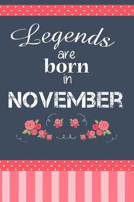 Book cover for Legends Are Born In November