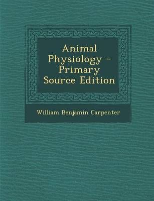 Book cover for Animal Physiology - Primary Source Edition