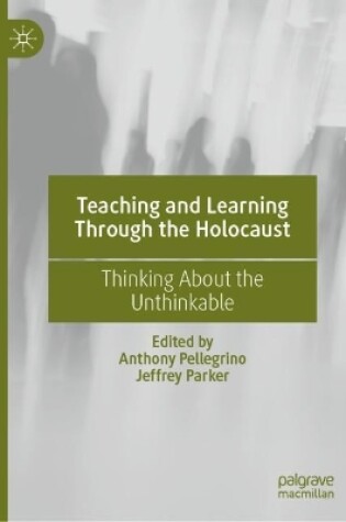 Cover of Teaching and Learning Through the Holocaust