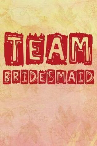 Cover of Team Bridesmaid