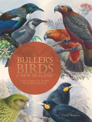Book cover for Bullers Birds of New Zealand: The Complete Work of JG Keulemans