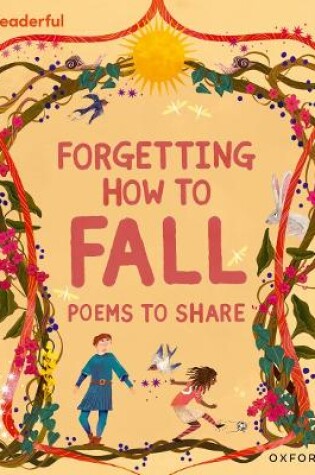 Cover of Readerful Books for Sharing: Year 4/Primary 5: Forgetting How to Fall: Poems to Share