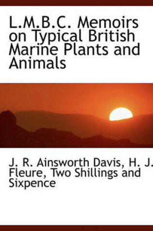 Cover of L.M.B.C. Memoirs on Typical British Marine Plants and Animals