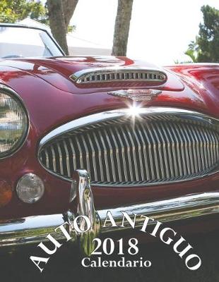 Book cover for Auto Antiguo 2018 Calendario (Edicion Espana)