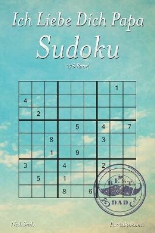 Cover of Ich Liebe Dich Papa Sudoku - 276 Rätsel