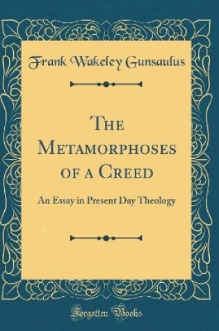 Cover of The Metamorphoses of a Creed