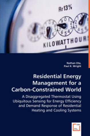 Cover of Residential Energy Management for a Carbon-Constrained World