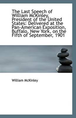 Book cover for The Last Speech of William McKinley, President of the United States